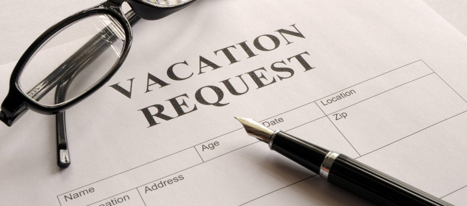 Why not give employee happiness a great big boost today by bringing out the employee vacation request forms, and plopping them down in plain sight? 